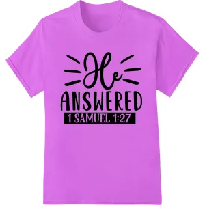 Answered Prayer: Inspiring Bible Verse DTF Print Transfer