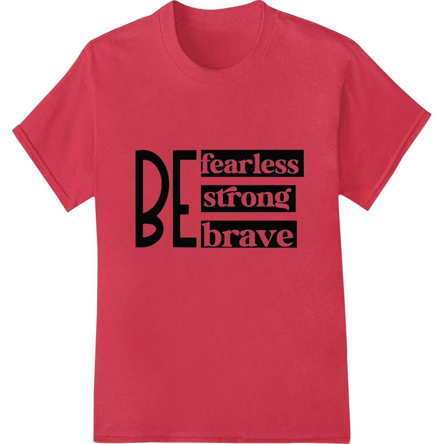 Be Fearless, Strong, and Brave: Inspiring Typographic Design