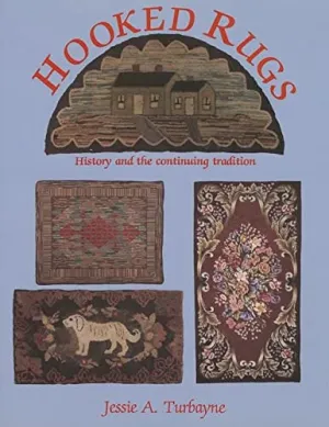 Book- "Hooked Rugs - History and Continuing Tradition"