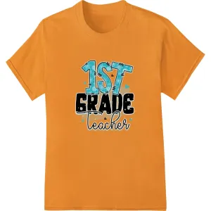 Celebrate Inspiring 1st Grade Teachers with This Fun Print