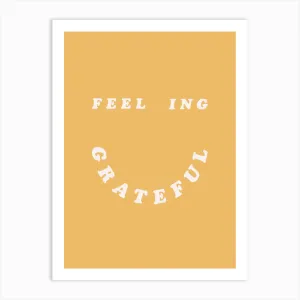 Feeling Grateful Print A3