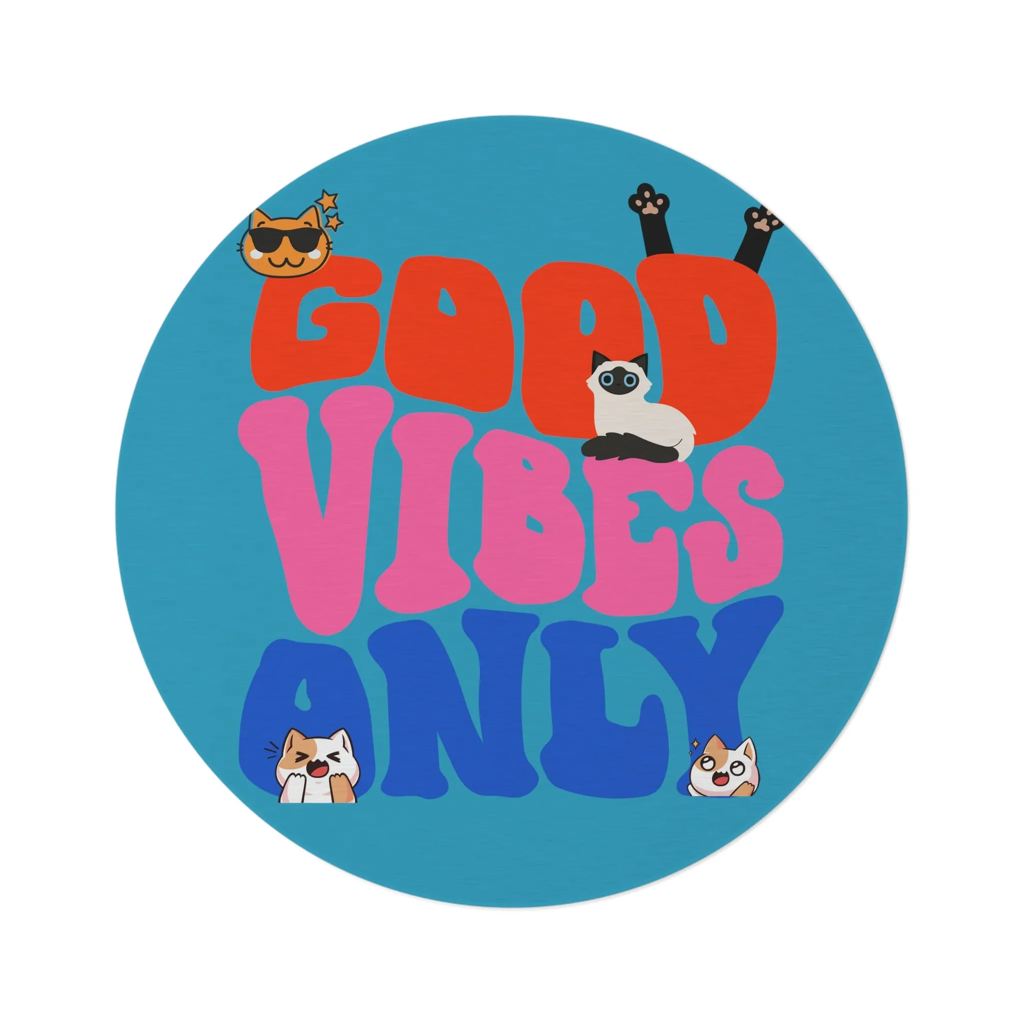 Good Vibes Only Cat POD Round Rug