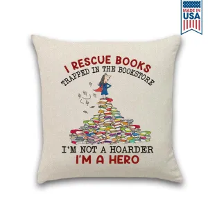 I Rescue Books Trapped In The Bookstore I'm Not A Hoarder I'm A Hero Book Lovers Gift PIL385