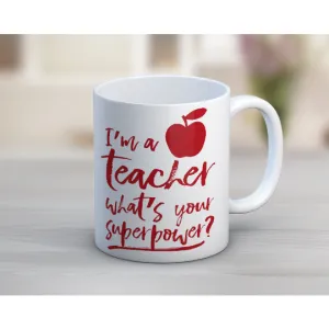 Quotable Life - I’m A Teacher Coffee Mug