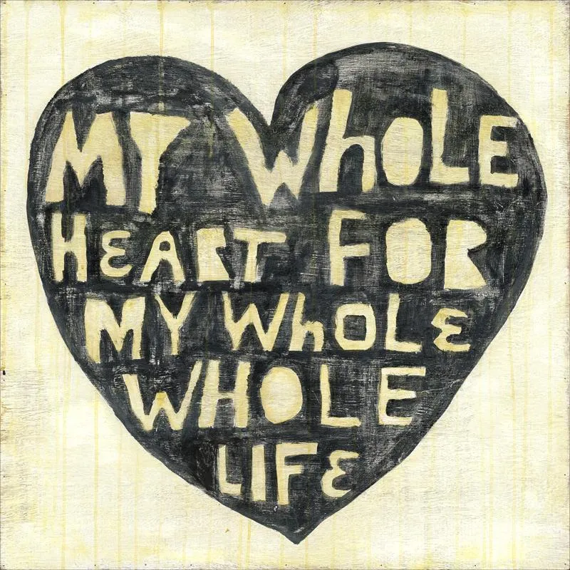 Sugarboo Designs Whole Heart Whole Life Art Print