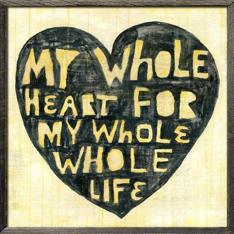 Sugarboo Designs Whole Heart Whole Life Art Print